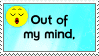 out of my mind, back in five minutes